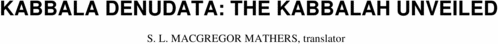 Product picture Kabbalah Denudata: Kabbalah Unveiled- S.L. Macgregor Mathers